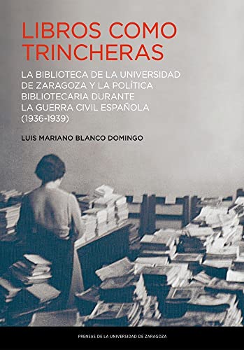 Imagen de archivo de LIBROS COMO TRINCHERAS a la venta por KALAMO LIBROS, S.L.