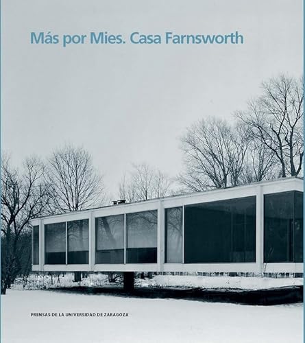 Stock image for MS POR MIES. CASA FARNSWORTH for sale by KALAMO LIBROS, S.L.