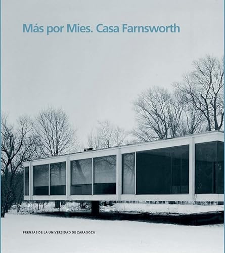 9788417633301: Ms por Mies. Casa Fransworth (Arquitectura)