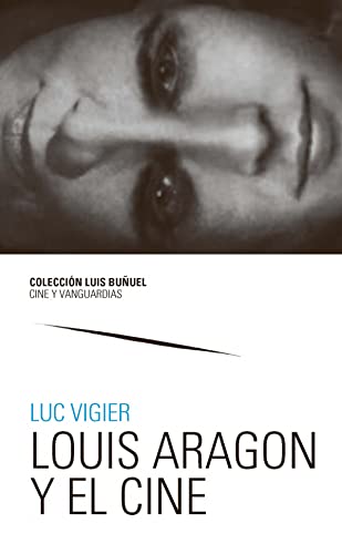 Stock image for LOUIS ARAGON Y EL CINE for sale by KALAMO LIBROS, S.L.