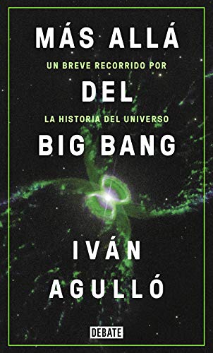 9788417636647: Ms all del big bang / Beyond the Big Bang: Un breve recorrido por la historia del universo