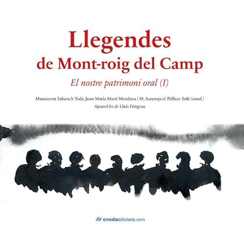 Imagen de archivo de Llegendes de Mont-roig del Camp: El nostre patrimoni oral a la venta por AG Library