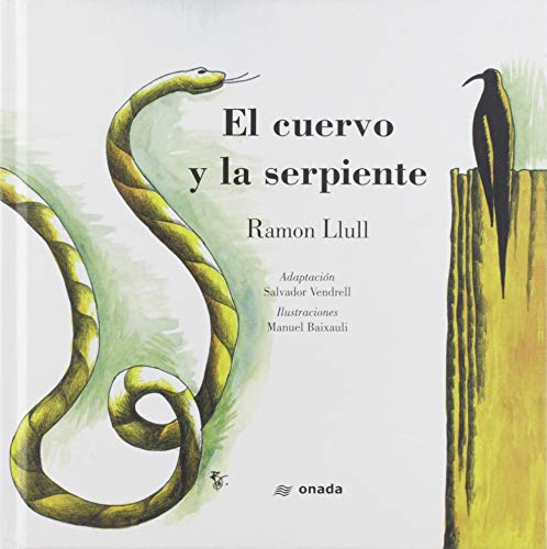 Imagen de archivo de EL CUERVO Y LA SERPIENTE a la venta por KALAMO LIBROS, S.L.