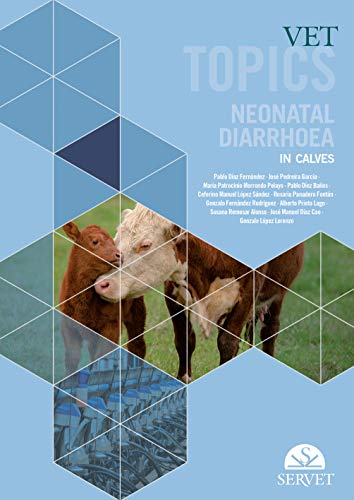 9788417640767: Vet Topics. Neonatal Diarrhoea In Calves (MANUALES)