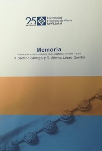 Beispielbild fr Stefano Zamagni y Alfonso Lpez Quints. Memoria solemne de acto de investidura como doctores honori (Honoris causa, Band 6) zum Verkauf von Buchpark