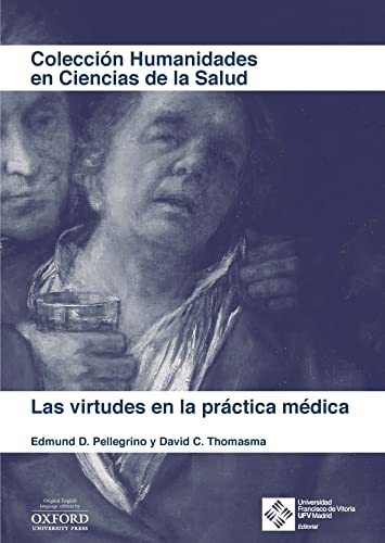 Stock image for Las Virtudes en la Prctica Mdica: 4 for sale by Hamelyn
