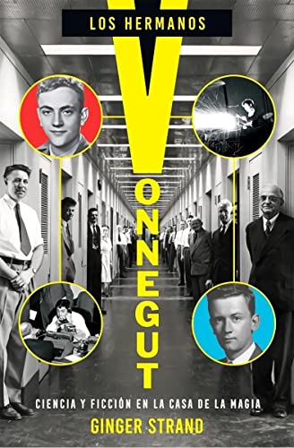 9788417645144: Los hermanos Vonnegut: Ciencia y ficcin en la Casa de la Magia