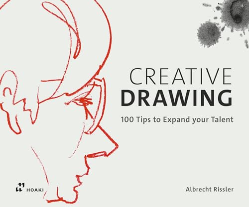Stock image for Creative Drawing: 100 Tips to Expand Your Talent (Hardcover) for sale by Grand Eagle Retail
