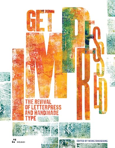 9788417656379: Get impressed. The revival of letterpress and handmade type. (DISE?O)