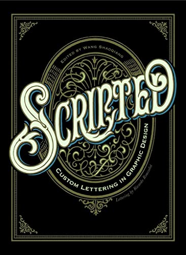 Beispielbild fr Scripted: Custom Lettering in Graphic Design zum Verkauf von Books-FYI, Inc.