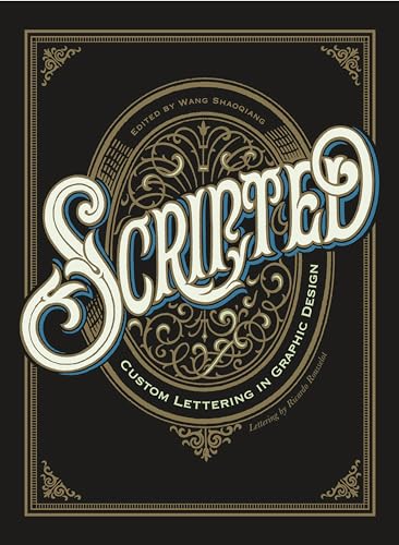 Stock image for Scripted: Custom Lettering in Graphic Design for sale by Books-FYI, Inc.