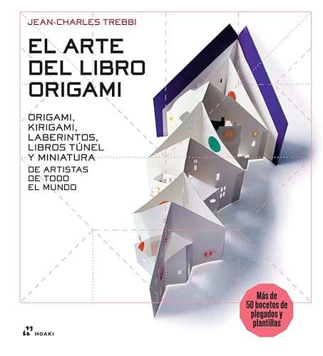 Imagen de archivo de EL ARTE DEL LIBRO ORIGAMI. ORIGAMI, KIRIGAMI, LABERINTOS, LIBROS TUNEL Y MINIATURA DE ARTISTAS DE TODO EL MUNDO a la venta por KALAMO LIBROS, S.L.