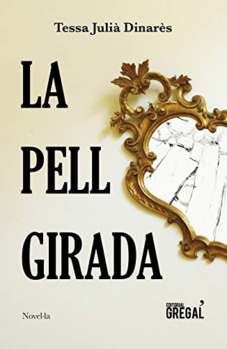 Imagen de archivo de LA PELL GIRADA a la venta por Iridium_Books