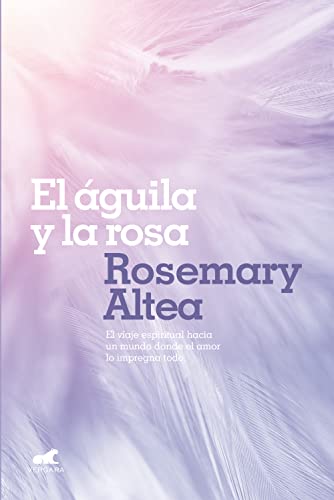 9788417664213: El guila y la rosa / The Eagle and The Rose (Spanish Edition)