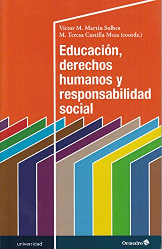 Imagen de archivo de EDUCACION, DERECHOS HUMANOS Y RESPONSABILIDAD SOCIAL a la venta por KALAMO LIBROS, S.L.