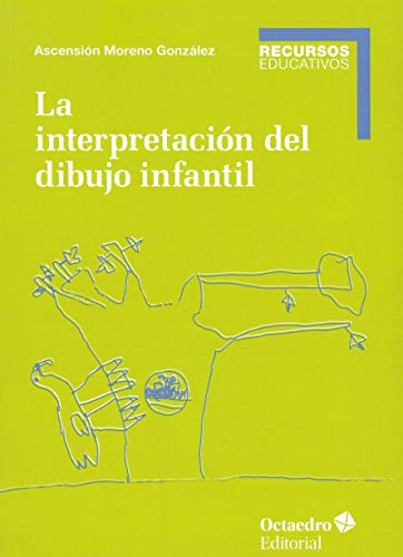 Stock image for La interpretaci n del dibujo infantil (Recursos educativos) for sale by WorldofBooks