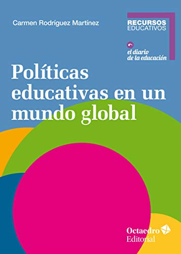 Stock image for POLITICAS EDUCATIVAS EN UN MUNDO GLOBAL for sale by KALAMO LIBROS, S.L.
