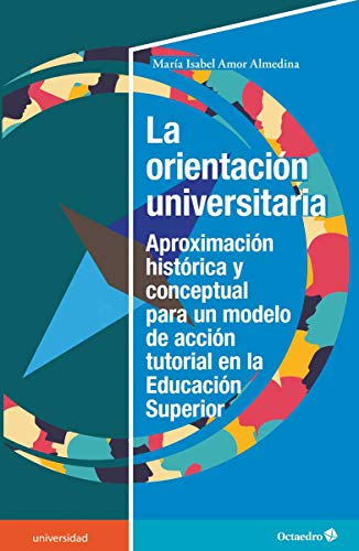 Imagen de archivo de ORIENTACION UNIVERSITARIA, LA a la venta por Hilando Libros