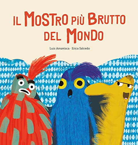 Stock image for Il mostro pi brutto del mondo for sale by libreriauniversitaria.it