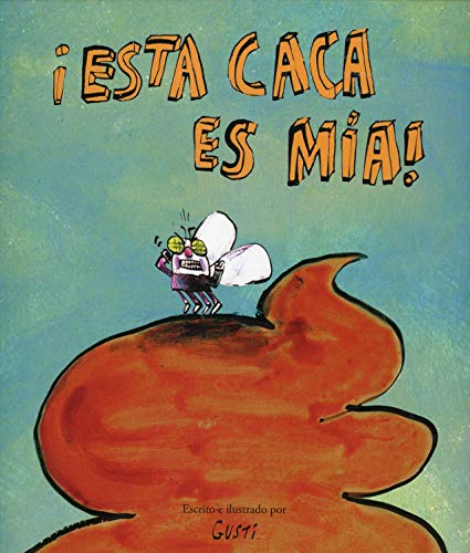 Imagen de archivo de ¡Esta caca es ma! (Somos Ocho) (Spanish Edition) a la venta por HPB-Ruby