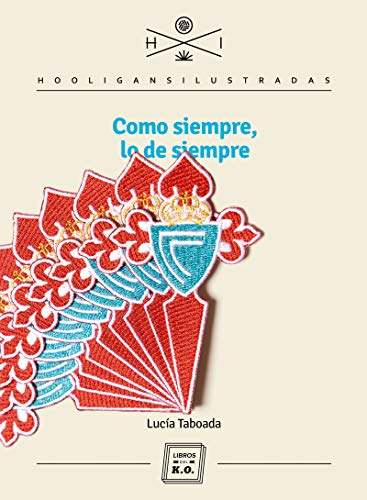 Stock image for COMO SIEMPRE, LO DE SIEMPRE for sale by KALAMO LIBROS, S.L.