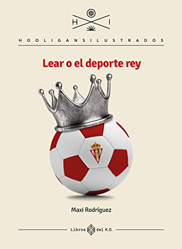 Stock image for LEAR O EL DEPORTE REY for sale by KALAMO LIBROS, S.L.