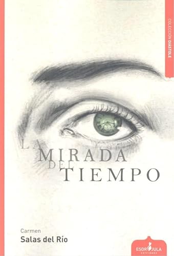 Stock image for LA MIRADA DEL TIEMPO for sale by KALAMO LIBROS, S.L.