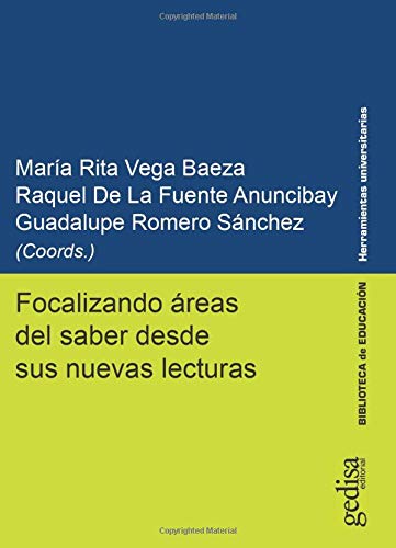 Beispielbild fr Focalizando reas del saber desde sus nuevas lecturas (Spanish Edition) zum Verkauf von Revaluation Books
