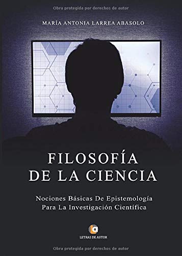 Imagen de archivo de Filosof?a de la Ciencia: Nociones B?sicas de Epistemolog?a para La Investigaci?n Cient?fica a la venta por Reuseabook