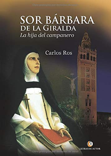 Stock image for Sor Brbara de la Giralda.: La hija del campanero (Spanish Edition) for sale by Iridium_Books