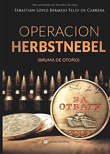 Stock image for OPERACIN HERBSTNEBEL: Bruma de Otoo (Spanish Edition) for sale by Iridium_Books