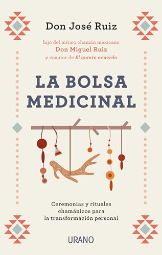 Beispielbild fr La bolsa medicinal: Ceremonias y rituales chamánicos para la transformaci n personal (Spanish Edition) zum Verkauf von Books From California