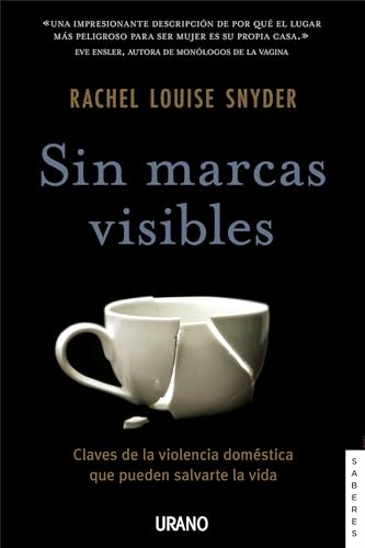 Beispielbild fr Sin marcas visibles: Claves de la violencia de g?nero que pueden salvarte la vida (Spanish Edition) zum Verkauf von SecondSale