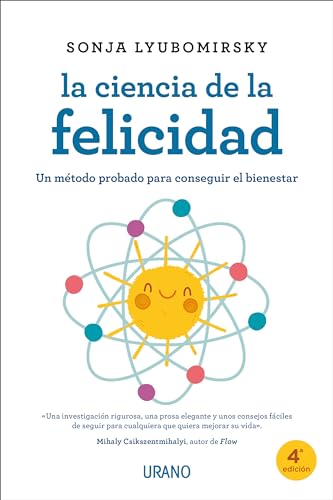 Stock image for La ciencia de la felicidad: Un mtodo probado para conseguir el bienestar (Spanish Edition) for sale by GF Books, Inc.