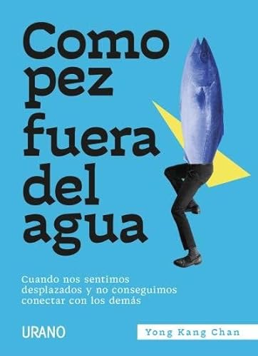 Imagen de archivo de COMO PEZ FUERA DEL AGUA a la venta por Siglo Actual libros