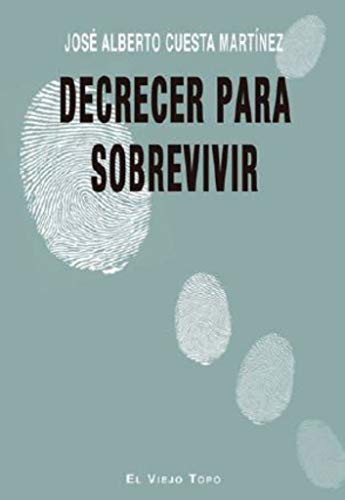 Stock image for Decrecer para sobrevivir for sale by AG Library