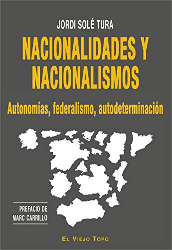 9788417700300: Nacionalidades y nacionalismos: Autonomas, federalismo, autodeterminacin (SIN COLECCION)