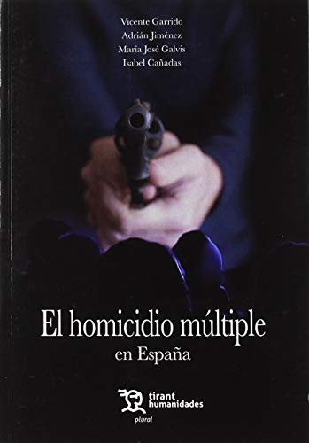 9788417706517: El Homicidio Mltiple en Espaa: 1 (Plural)