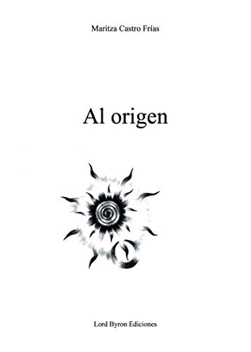 Stock image for Al origen (Spanish Edition) for sale by Iridium_Books