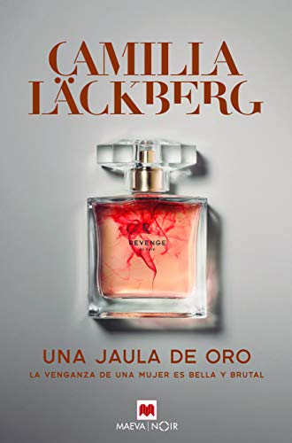 Beispielbild fr Una jaula de oro: La venganza de una mujer es bella y brutal (Spanish Edition) zum Verkauf von SecondSale