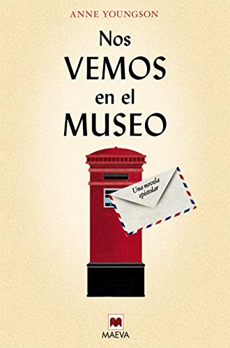 Beispielbild fr Nos vemos en el museo: Una novela epistolar (xitos literarios) zum Verkauf von medimops