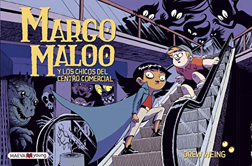 9788417708924: Margo Maloo y los chicos del centro comercial: Una novela grfica llena de aventuras y criaturas misteriosas. (Spanish Edition)