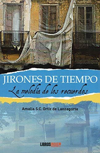 Imagen de archivo de Jirones de tiempo: La meloda de los recuerdos a la venta por Agapea Libros