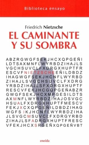 Stock image for 44.CAMINANTE Y SU SOMBRA, EL.(BIBLIOTECA ENSAYO) for sale by Antrtica