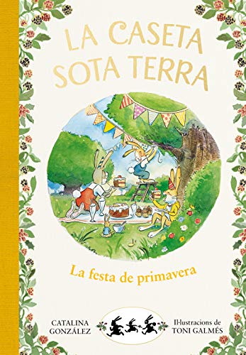 Imagen de archivo de La caseta sota terra 2 - La festa de primavera (Escritura desatada, Band 2) a la venta por medimops