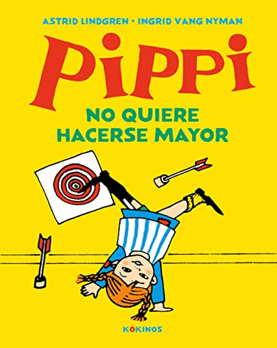 Stock image for PIPPI NO QUIERE HACERSE MAYOR. for sale by KALAMO LIBROS, S.L.