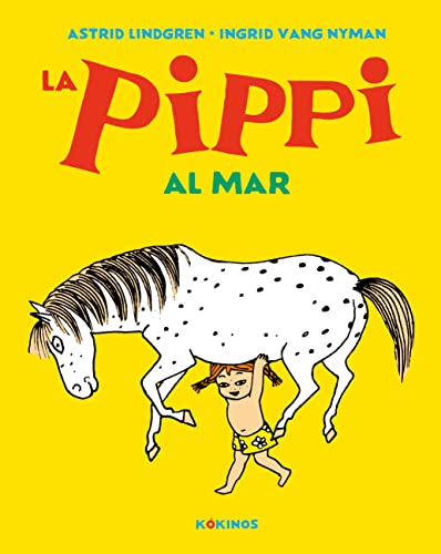 Stock image for LA PIPPI AL MAR. for sale by KALAMO LIBROS, S.L.