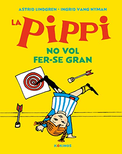 9788417742638: La Pippi no vol fer-se gran (PIPPI CALZASLARGAS)