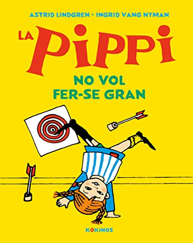 Stock image for LA PIPPI NO VOL FER-SE GRAN. for sale by KALAMO LIBROS, S.L.