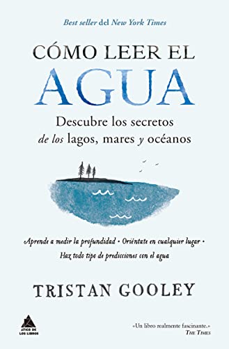 Stock image for C mo leer el agua: Descubre los secretos de los lagos, mares y oc anos (Spanish Edition) for sale by HPB-Emerald